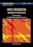 Mosekilde, Erik: Chaotic Synchronization: Applications to Living Systems