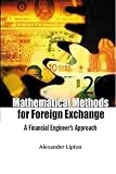 Lipton, Alexander: Mathematical Methods for Foreign Exchange: A Financial Engineers Approach