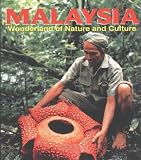 Munan, Heidi: Malaysia: Wonderland of Nature and Culture