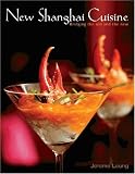 Jereme Leung: New Shanghai Cuisine: Bridging the Old and the New