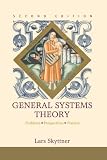 Skyttner, Lars: General Systems Theory: Problems, Perspectives, Practice Skyttner, Lars: General Systems Theory: Problems, Perspectives, Practice