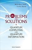 Steeb, Willi-Hans: Problems And Solutions in Quantum Computing And Quantum Information Steeb, Willi-Hans: Problems And Solutions in Quantum Computing And Quantum Information
