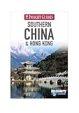 Insight Guides: Insight Guides Southern China & Hong Kong