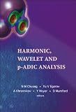 Mumford, D.: Harmonic, Wavelet and P-adic Analysis