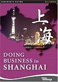 China Knowledge Press Pte Ltd: Doing Business In Shanghai China Knowledge Press Pte Ltd: Doing Business In Shanghai