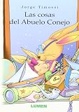 Timossi, Jorge: Las Cosas Del Abuelo Conejo