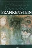 Shelley, Mary W.: Frankestein Shelley, Mary W.: Frankestein