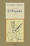 Lugones, Leopoldo: El Payador