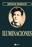 Rimbaud, Arthur: Iluminaciones/ Illuminations