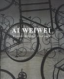 Weiwei, Ai: Ai Weiwei: Works  Beijing, 1993-2003