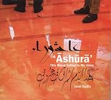 Toufic, Jalal: Ashura: This Blood Spilled in My Veins