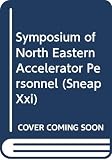 Chapman, K.R.: Symposium of North Eastern Accelerator Personnel