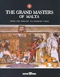 Mizzi, Pawlu: The Grand Masters of Malta: From the Origins to Modern Times Mizzi, Pawlu: The Grand Masters of Malta: From the Origins to Modern Times