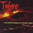 Taboo: The Exotic Sounds of Arthur Lyman