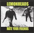 Hate Your Friends
