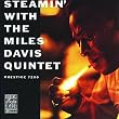 Steamin' With the Miles Davis Quintet