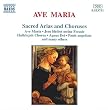 Ave Maria: Sacred Arias and Choruses