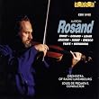 Aaron Rosand Plays Joachim/Hubay/Enesco/Lehar etc.
