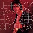 Jeff Beck with the Jan Hammer Group Live