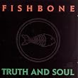 Truth and Soul