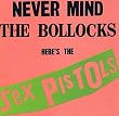 Never Mind the Bollocks Here's the Sex Pistols