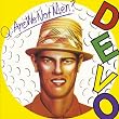 Q: Are We Not Men? A: We Are Devo!