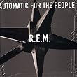 Automatic for the People