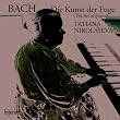 Bach: Die Kunst der Fugue