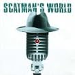 Scatman's World