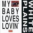My Baby Loves Lovin'