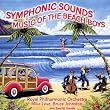 Symphonic Sounds: The Music of Beach Boys