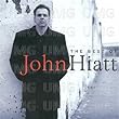 The Best of John Hiatt