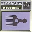 Blowout Comb