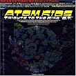 ATOM KIDS Tribute to the king "O.T."
