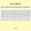 Steve Reich: Octet; Music for a Large Ensemble; Violin Phase