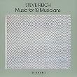 Steve Reich: Music for 18 Musicians