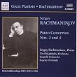Rachmaninov: Piano Concertos Nos. 2 and 3