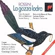 Rossini: La gazza ladra