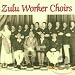 South Africa - Zulu Worker Choirs in South Africa