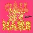 CALL MY NAME(JA