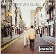 (What's the Story) Morning Glory?
