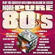 More Pure 80's