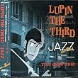 LUPIN THE THIRD「JAZZ」the 2nd