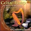Celtic Harp/O'Carolan's Dream/The Music of O'Carolan
