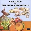 Caravan & the New Symphonia