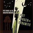 Hot Ginger and Dynamite