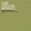 TRIAD YEARS ACT1～THE VERY BEST OF THE YELLOW MONKEY