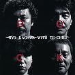 加川良 with TE-CHILI/R.O.C.K