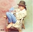 YUKI’S MUSEUM