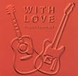 WITH LOVE